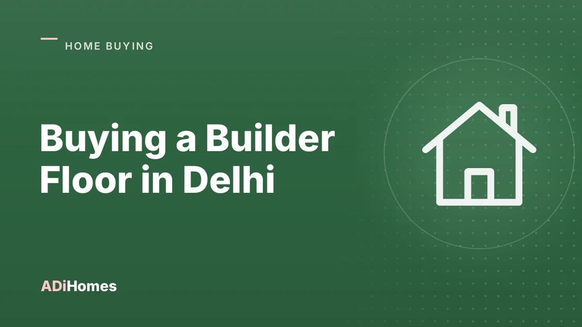 Buying a Builder Floor in Delhi: Plans, Title and Roof Rights
