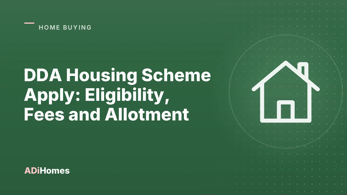 DDA Housing Scheme Apply: Eligibility, Fees and Allotment (2026)