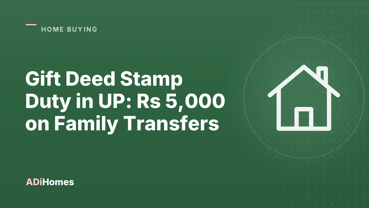 Gift Deed Stamp Duty in UP: Rs 5,000 on Family Transfers