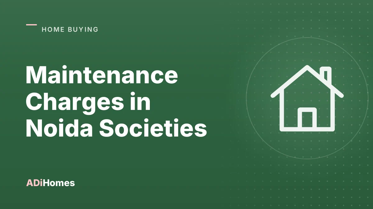 Maintenance Charges in Noida Societies: Rates, GST and Disputes