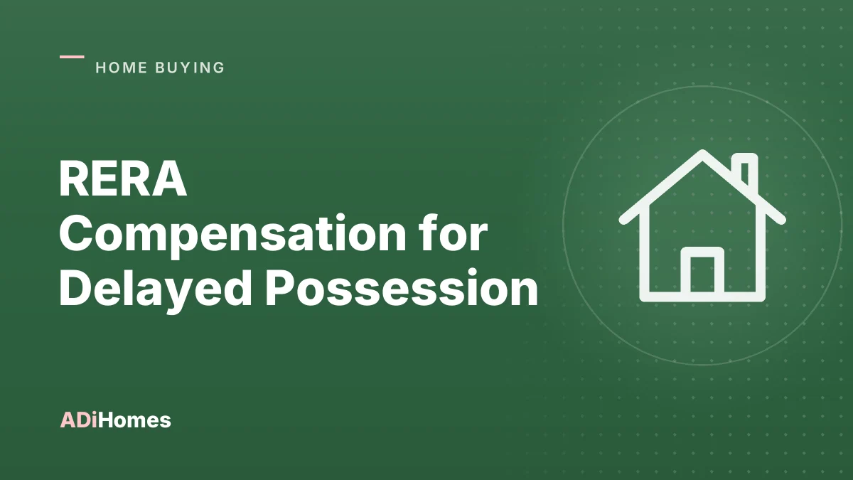 RERA Compensation for Delayed Possession: Your Interest and Refund Rights