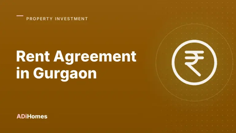 Rent Agreement in Gurgaon: Stamp Duty, Registration and Deposit