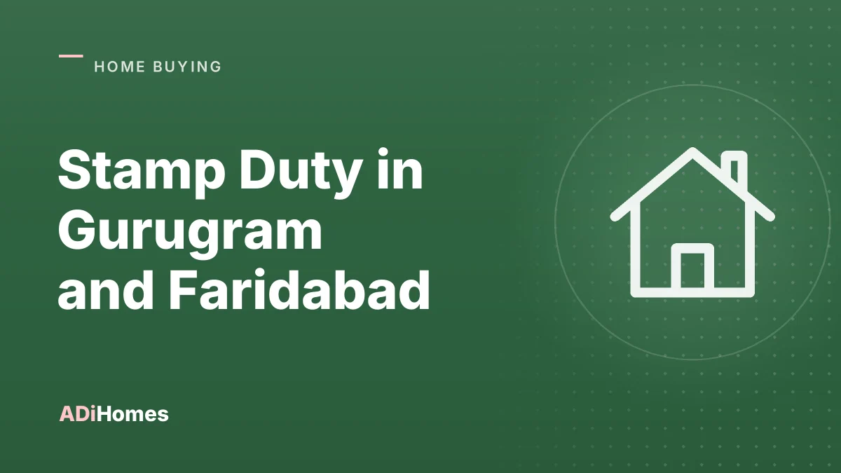 Stamp Duty in Gurugram and Faridabad: Registration Charges Explained