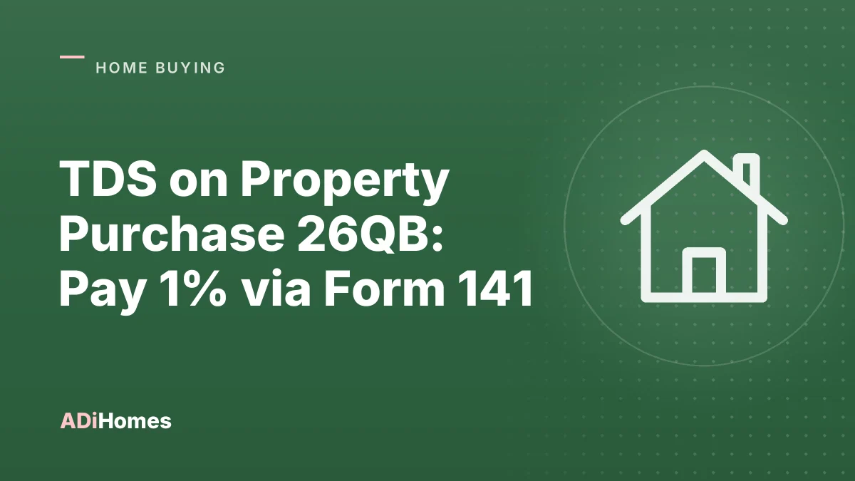 TDS on Property Purchase 26QB: Pay 1% via Form 141 (Delhi NCR)