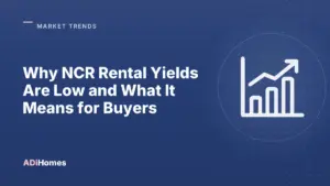 why ncr rental yields are low and what it means for buyers cover 1